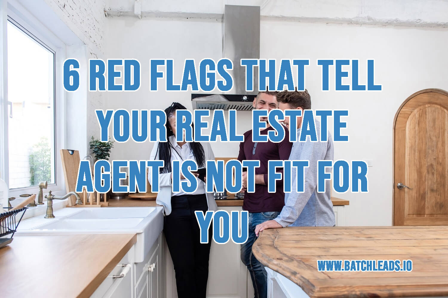 6 Red Flags That Tell Your Real Estate Agent Is Not Fit For You