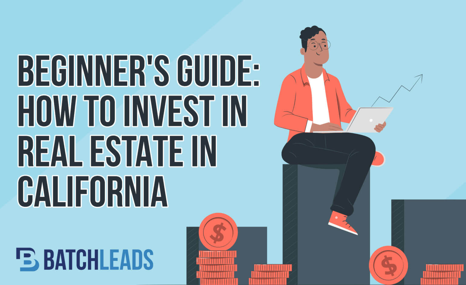 Beginner’s Guide How To Invest In Real Estate In California