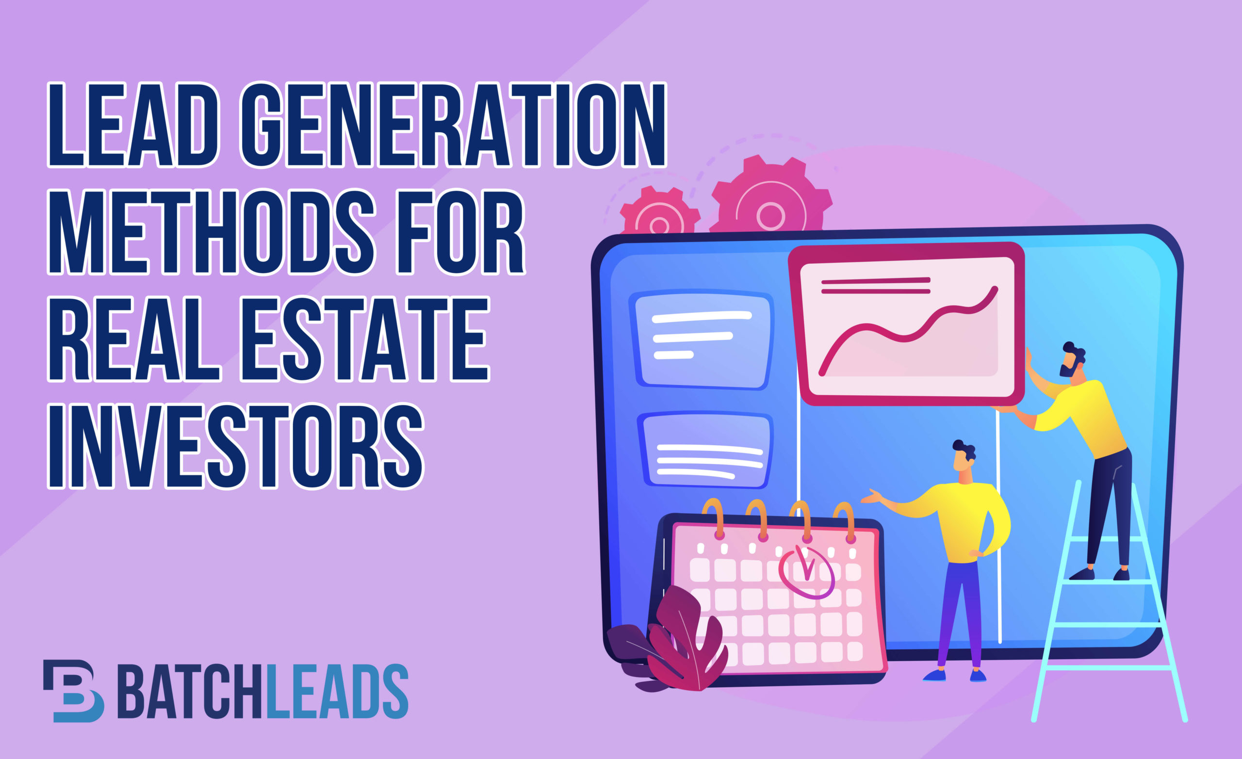 Lead Generation Methods For Real Estate Investors
