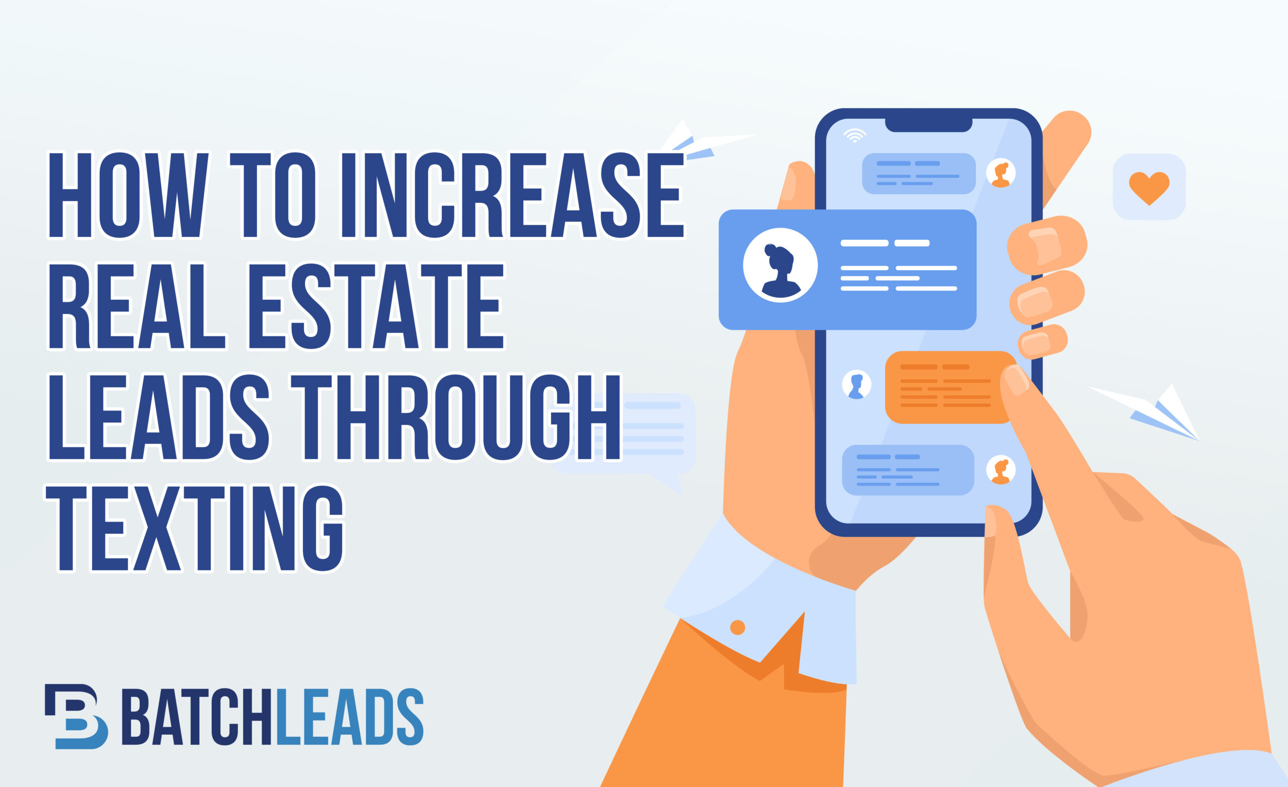 How To Increase Real Estate Leads Through Texting