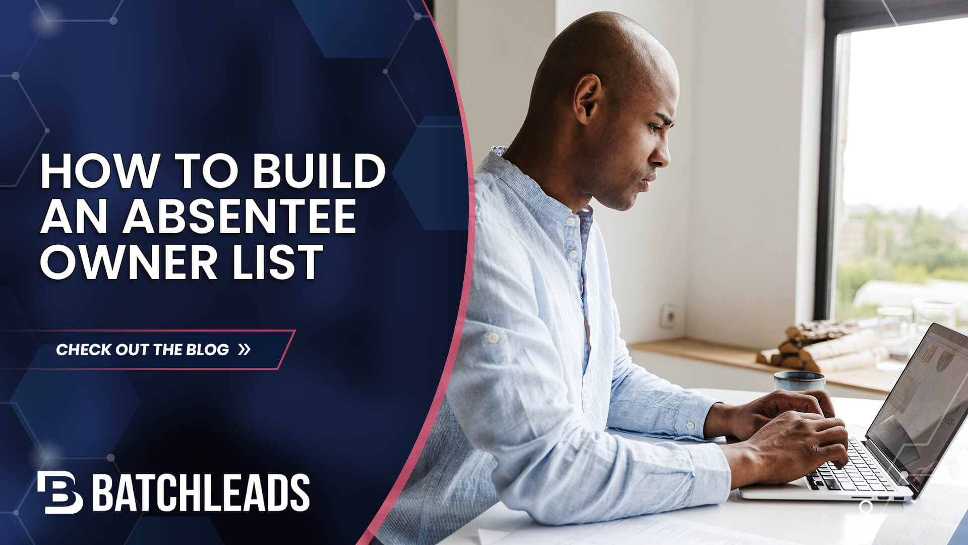 How to build an absentee owner list with batchleads