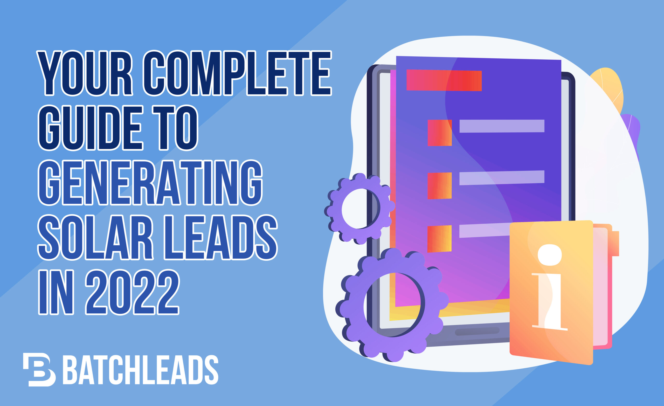 Your Complete Guide To Generating Solar Leads In 2022 (1)
