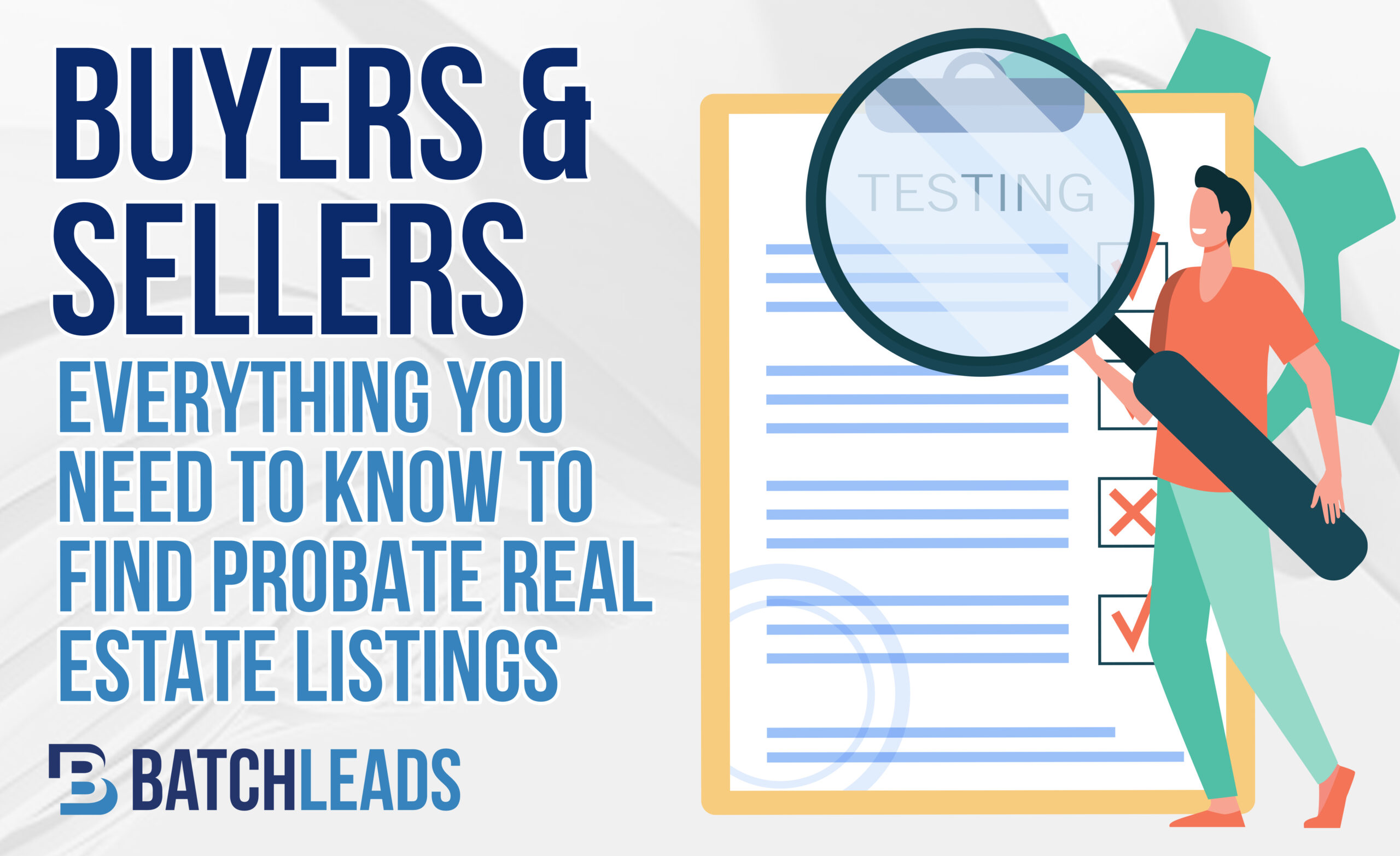 Buyers & Sellers Guide Everything You Need To Know To Find Probate Real Estate Listings