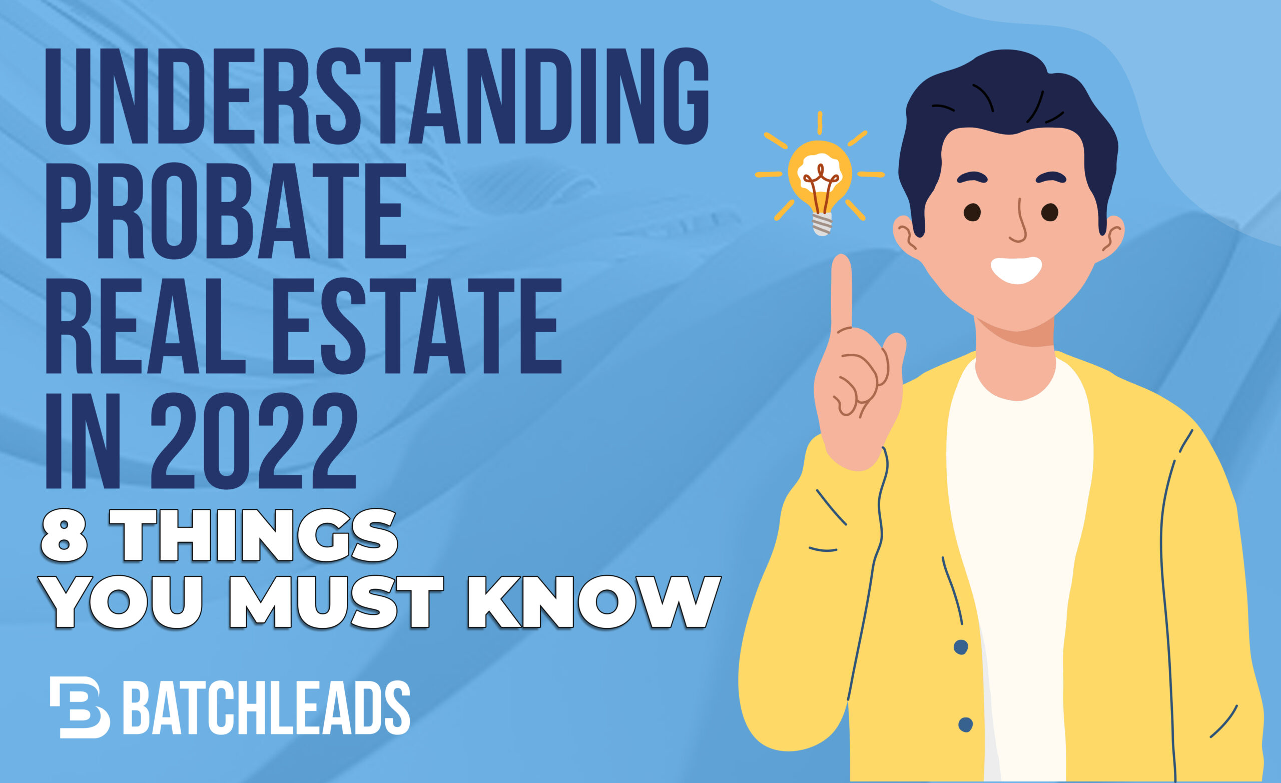 Understanding Probate Real Estate In 2022 8 Things You Must Know