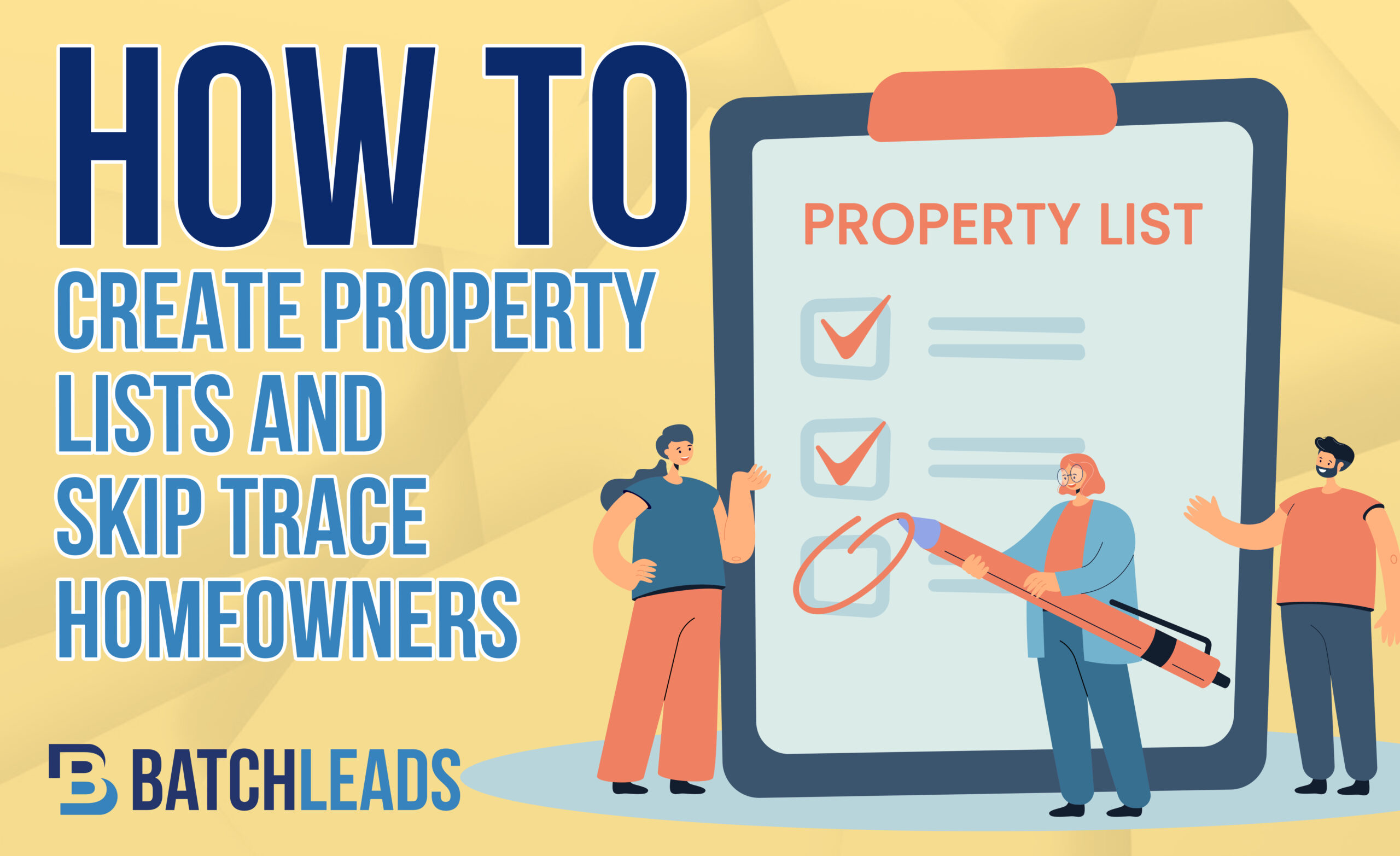 Create Property Lists and Skip Trace Homeowners
