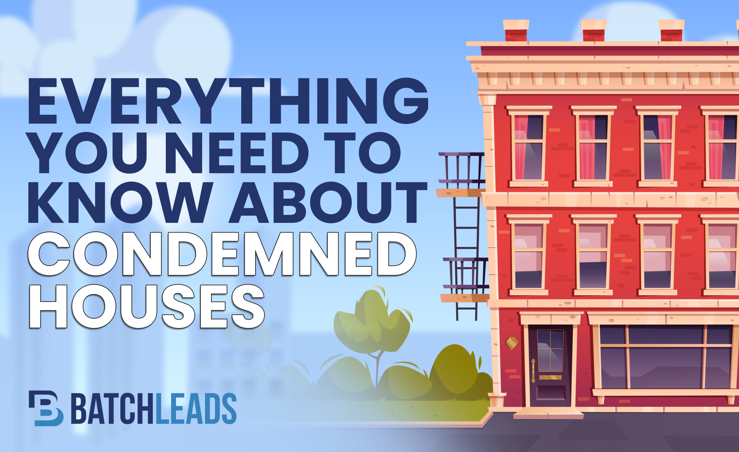 Everything You Need to Know About Condemned Houses