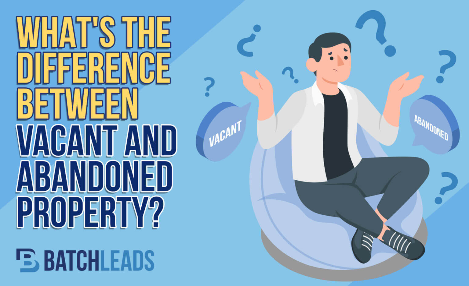 What’s the Difference Between Vacant and Abandoned Property