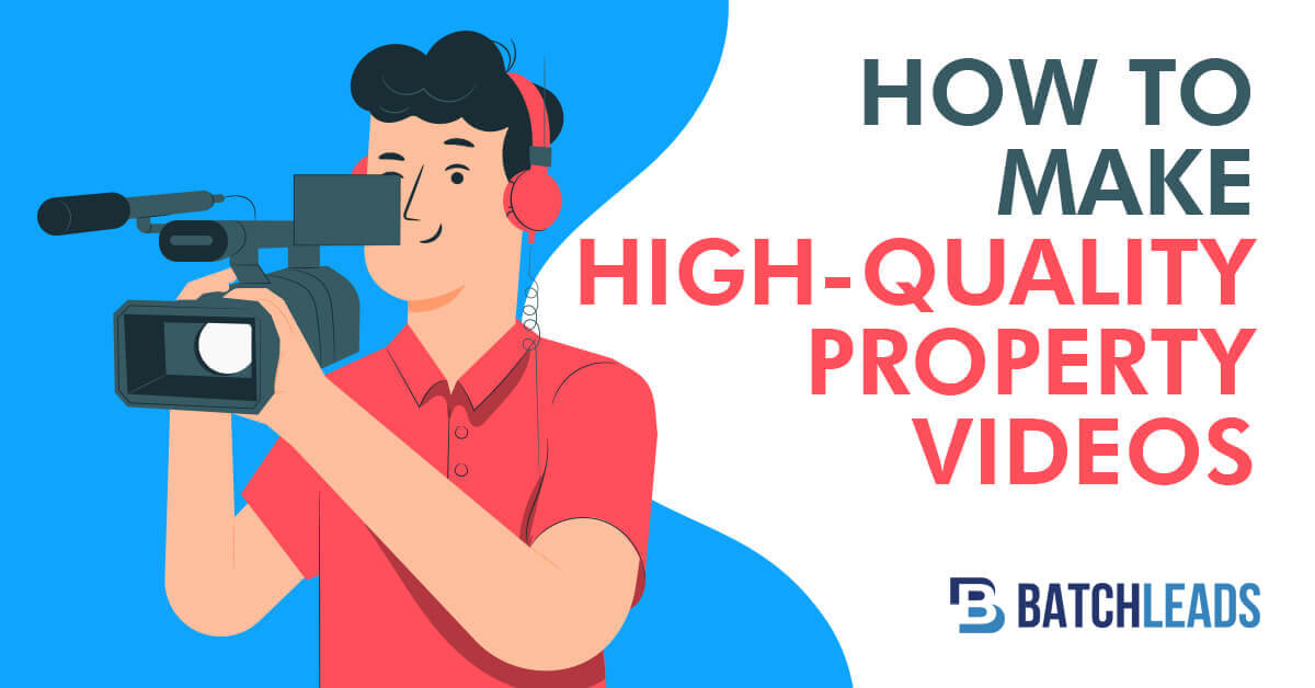 HOW TO MAKE HIGH-QUALITY PROPERTY VIDEOS