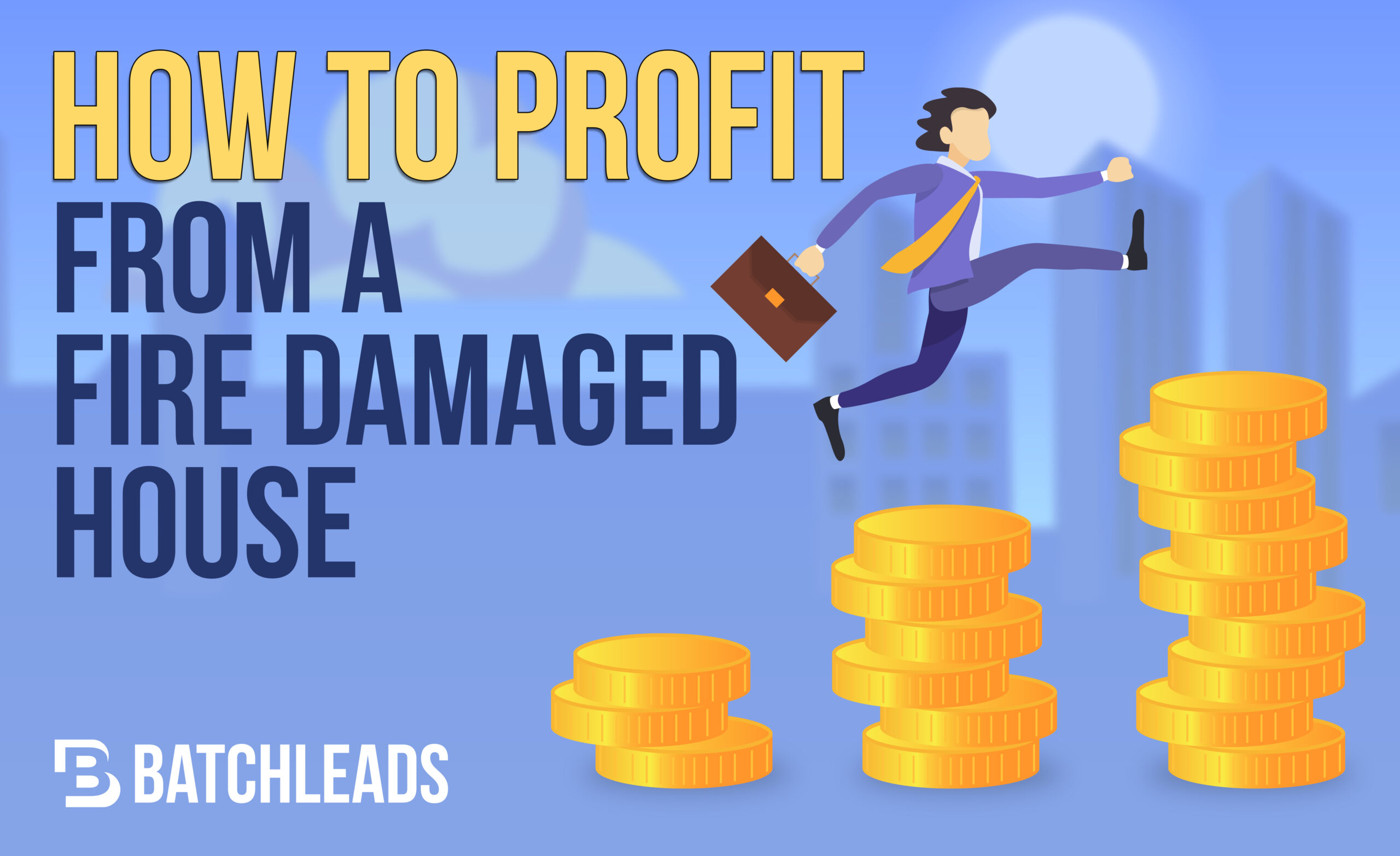 How To Profit From a Fire Damaged House