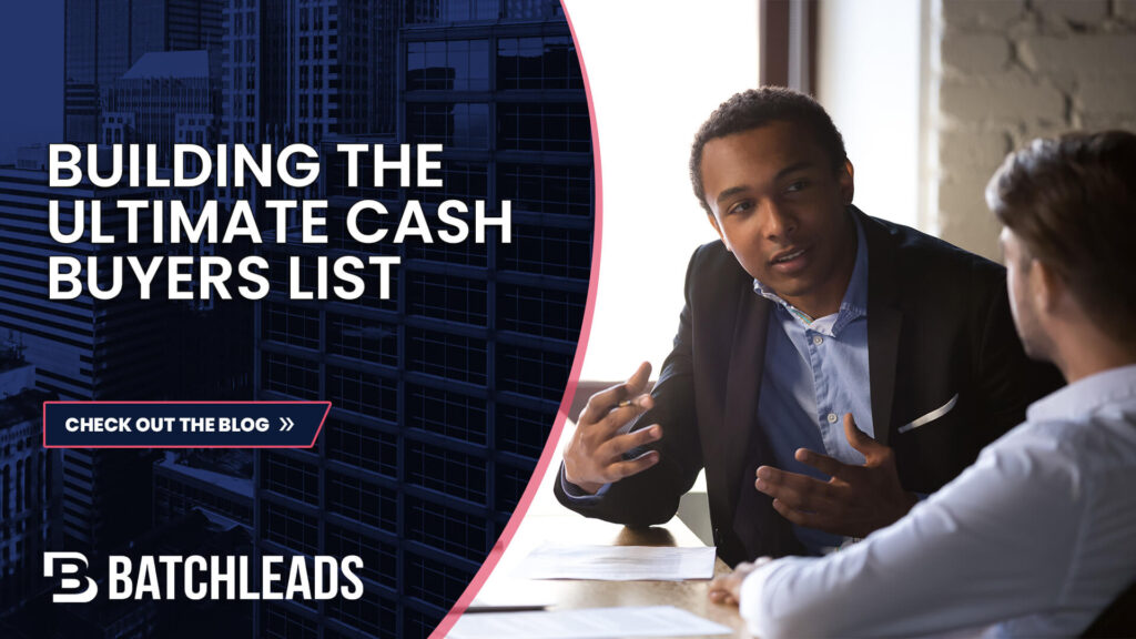 5 Keys to Building the Ultimate Cash Buyers List