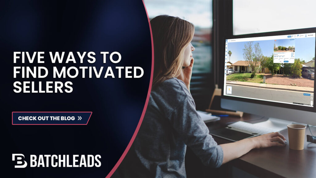 Five Ways to Find Motivated Sellers