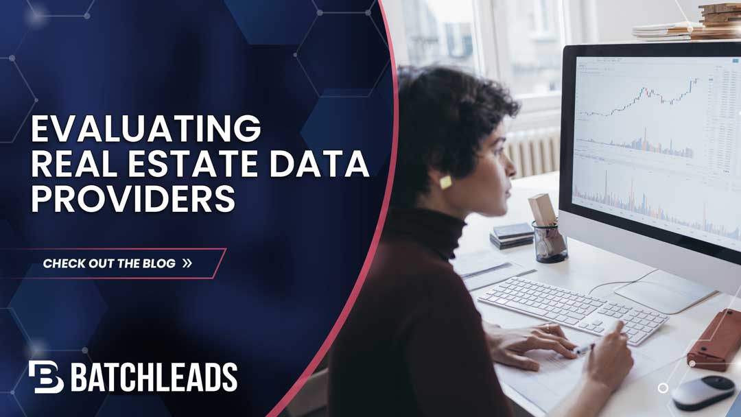 how to evaluate real estate data providers