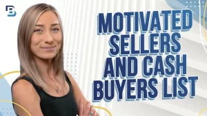 How to Create Quality Lists of Motivated Sellers and Cash Buyers