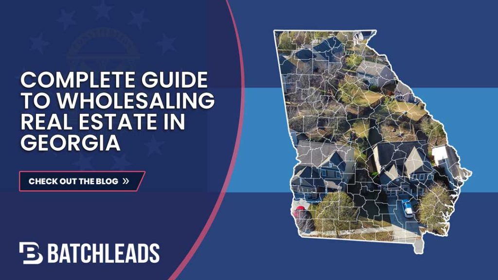 The Complete Guide to Wholesaling Real Estate in Georgia