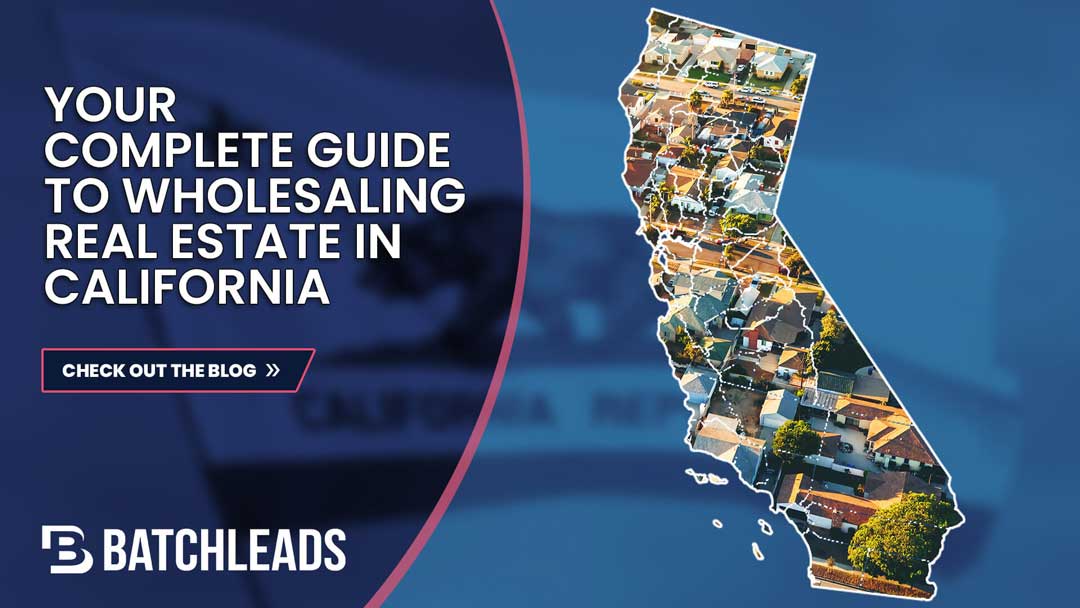 Your complete guide to wholesaling in california