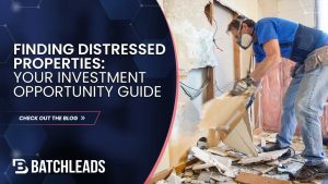 How to Find Distressed Properties: Your Investment Opportunity Guide